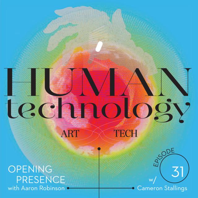 Ep. 31 Cameron Stallings: Human Technology - podcast episode cover