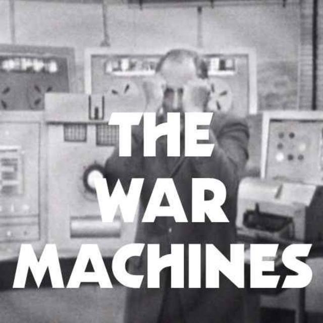 The War Machines - podcast episode cover