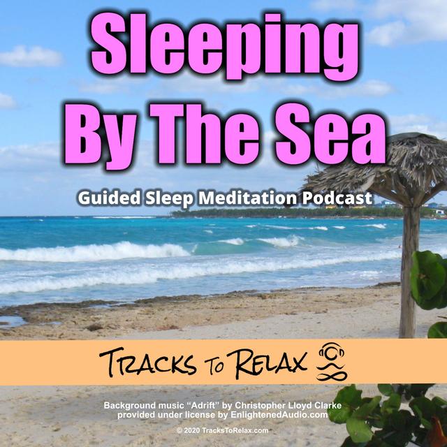 Sleeping by the Sea - Sleep Meditation - podcast episode cover