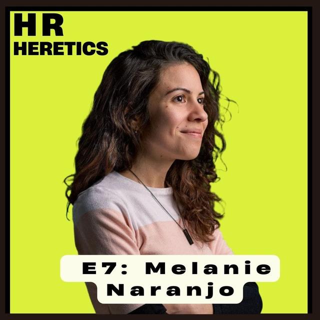 The HR Insider: Melanie Naranjo, VP People at Ethena Gets Real - podcast episode cover