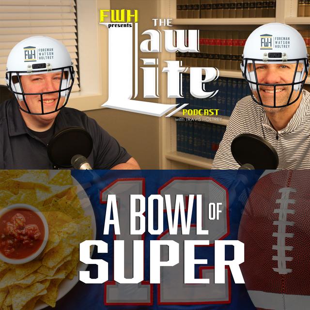 A Bowl of Super - Law Lite - Episode 281 - podcast episode cover