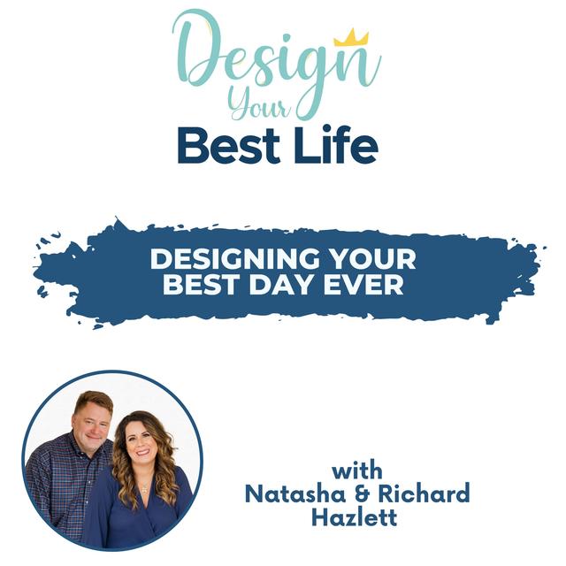 Designing Your Best Day Ever - podcast episode cover