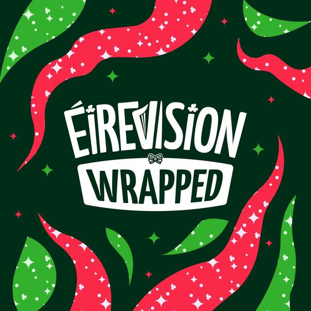 Éirevision Wrapped 2024! - podcast episode cover