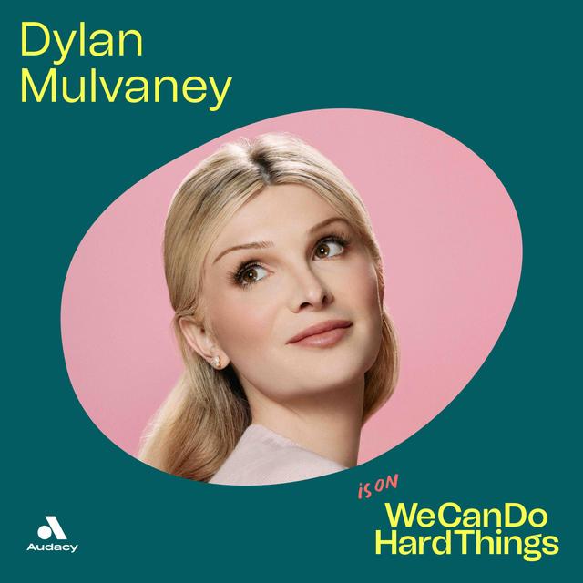 Dylan Mulvaney On the Hardest Thing She’s Ever Done - podcast episode cover