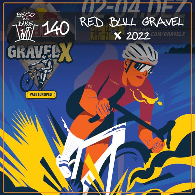 Beco da Bike #140: Red Bull Gravel X 2022 - podcast episode cover