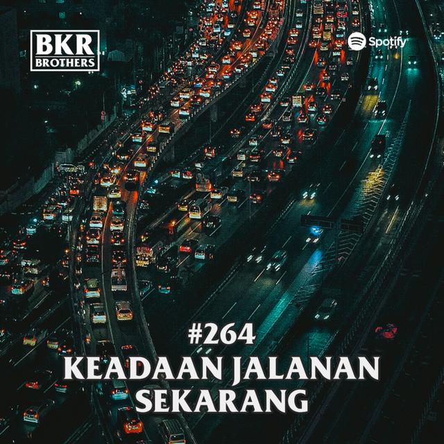 #264 Keadaan Jalanan Sekarang - podcast episode cover