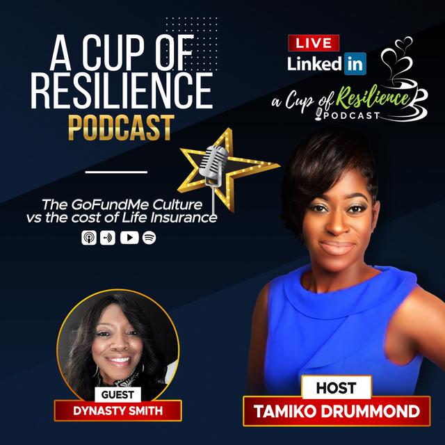 The GoFundMe Culture vs the Cost of Life Insurance (A Cup of Resilience Podcast season 2: Episode 1) - podcast episode cover