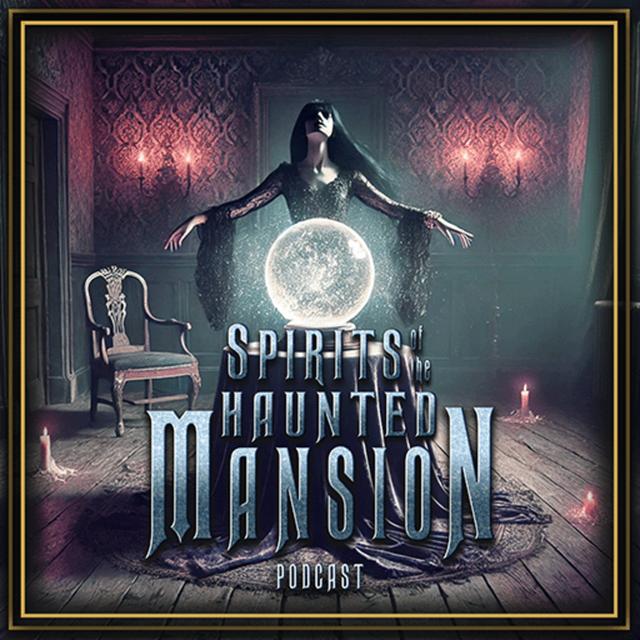 Madame Leota's Legacy in The Haunted Mansion - podcast episode cover