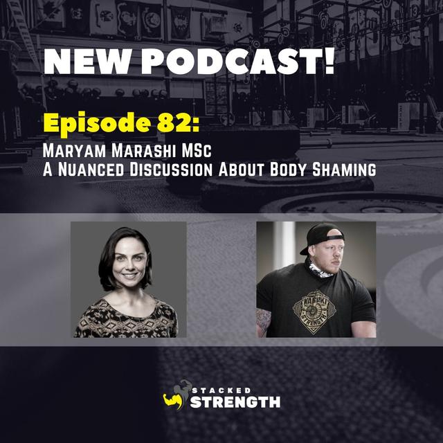 #82 Maryam Marashi MSc - A Nuanced Discussion About Body Shaming - podcast episode cover