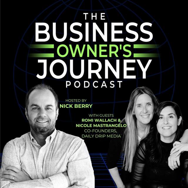Romi Wallach & Nicole Mastrangelo: The Daily Drip Formula for Building a Community of Businesswomen - podcast episode cover