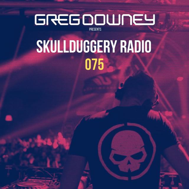 Greg Downey presents Skullduggery Radio 075 - podcast episode cover