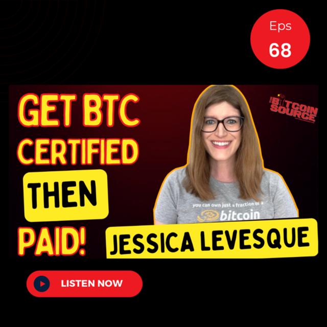 An Inside Look Into Bitcoin Certifications with Jessica Levesque - podcast episode cover