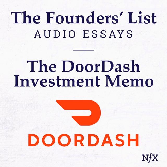 The Founders' List: The DoorDash Investment Memo from 2014 - podcast episode cover