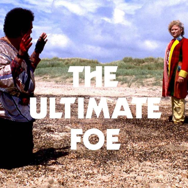 The Ultimate Foe - podcast episode cover