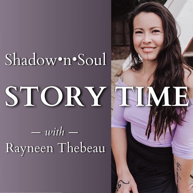 008 - Introducing Shadow.n.Soul Story Time - podcast episode cover