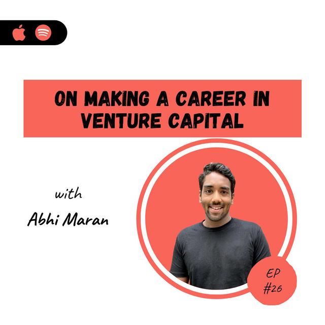 Abhi Maran | On Making a Career in Venture Capital - podcast episode cover