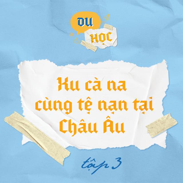 Xu cà na cùng tệ nạn tại châu Âu - M4T3 - podcast episode cover