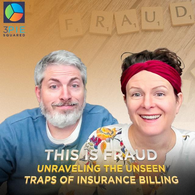 This is Fraud - Unraveling the Unseen Traps of Insurance Billing - podcast episode cover