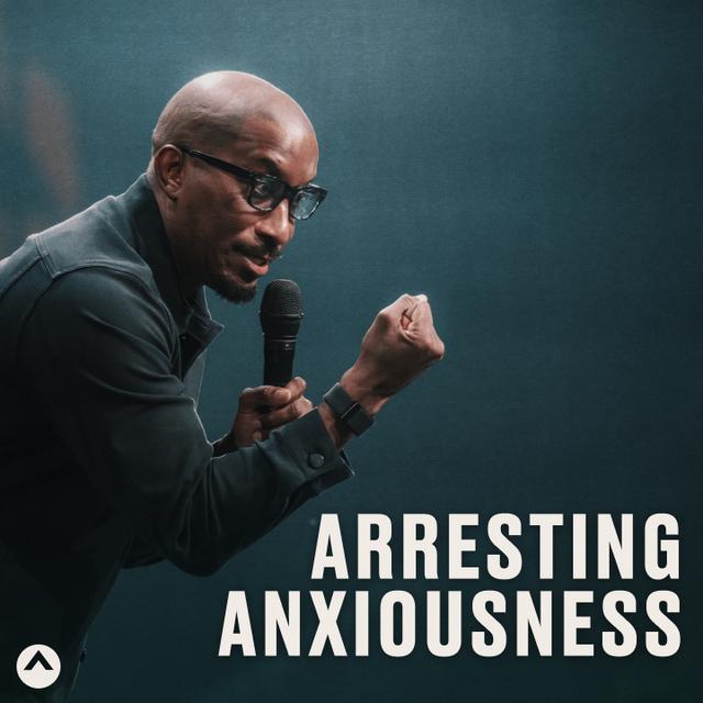 Arresting Anxiousness (Dr. Dharius Daniels) - podcast episode cover