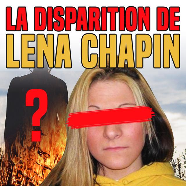 La disparition de Lena Chapin - podcast episode cover