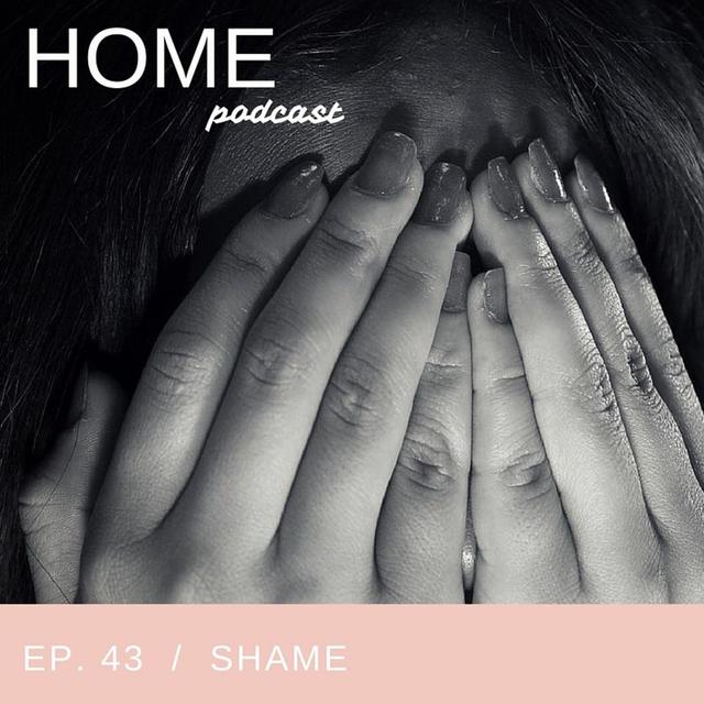 Episode 43: Shame - podcast episode cover