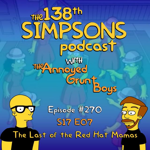 270. S17 E07 - The Last of the Red Hat Mamas - podcast episode cover