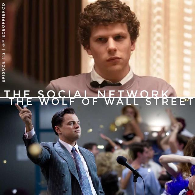 The Social Network & The Wolf of Wall Street - podcast episode cover