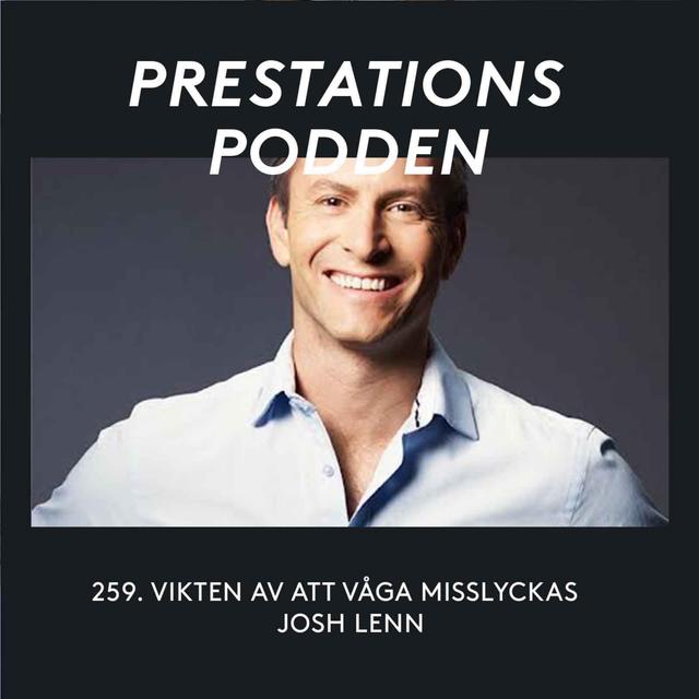 Vikten av att våga misslyckas - Josh Lenn - podcast episode cover
