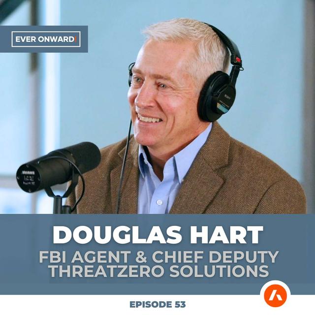 Inside Idaho’s Most Infamous Cases: Daybell, Vallow, and Duncan with FBI Agent Douglas Hart | Ever Onward - Ep. 53 - podcast episode cover