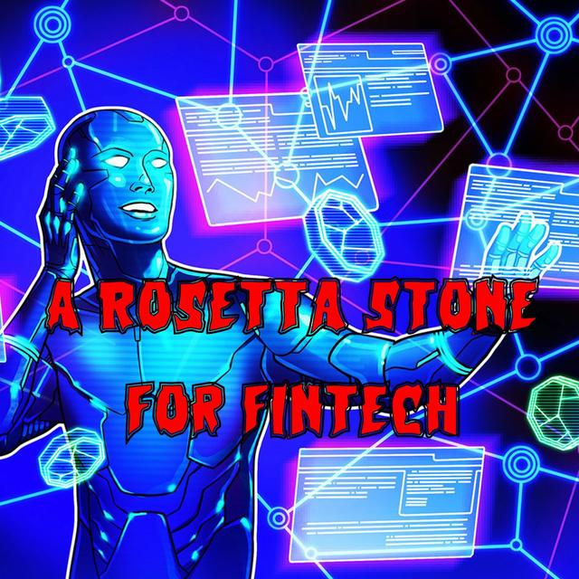 177. A Rosetta Stone for Fintech - podcast episode cover