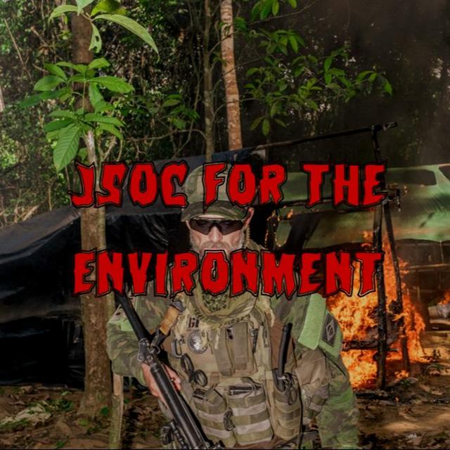 Patreon Preview – 333. JSOC for the Environment - podcast episode cover