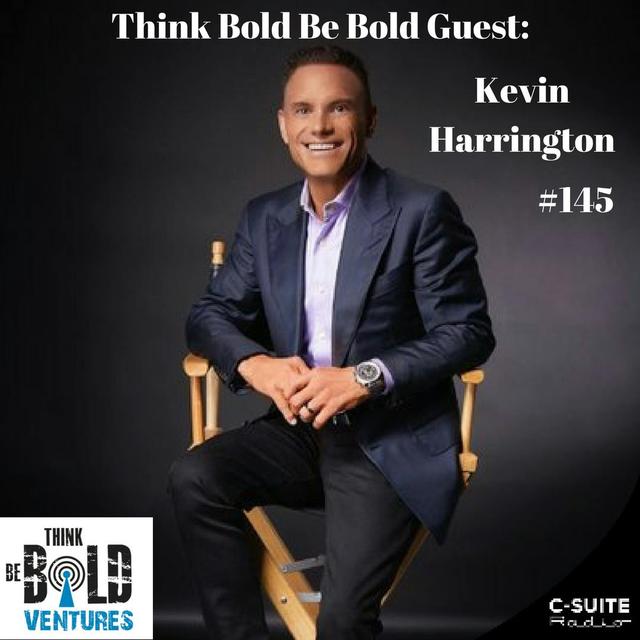 Think Like a Shark and Be Bold with Kevin Harrington - Ep#145 - podcast episode cover
