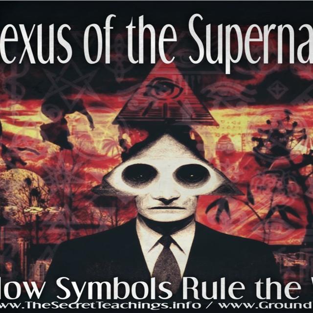 Show podcast for 8/18/23: NEXUS OF THE SUPERNATURAL – HOW SYMBOLS RULE THE WORLD - podcast episode cover
