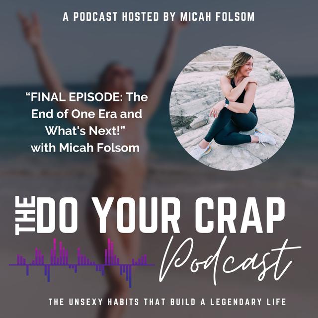FINAL EPISODE: The End of One Era and What's Next! with Micah Folsom - podcast episode cover