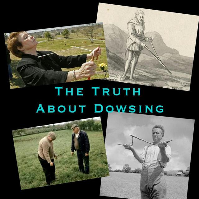 306 - S2E45 - The Truth About Dowsing - podcast episode cover
