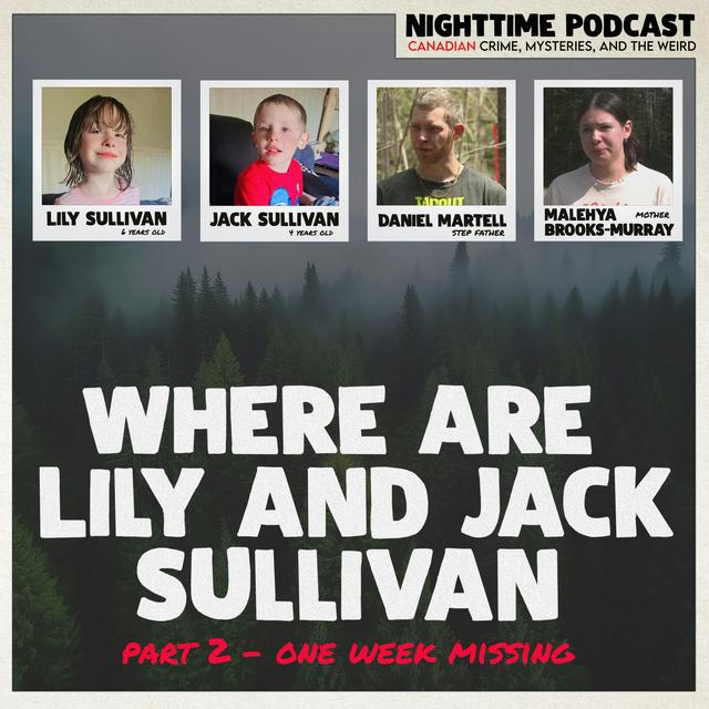 Where are Lilly and Jack Sullivan - Part 2 - One Week Missing - podcast episode cover