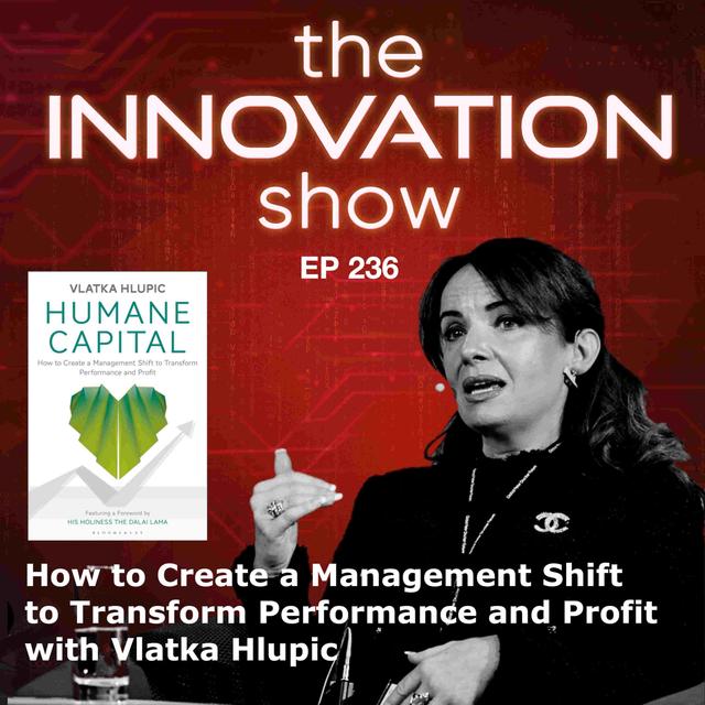 EP 236: Humane Capital with Vlatka Hlupic - podcast episode cover