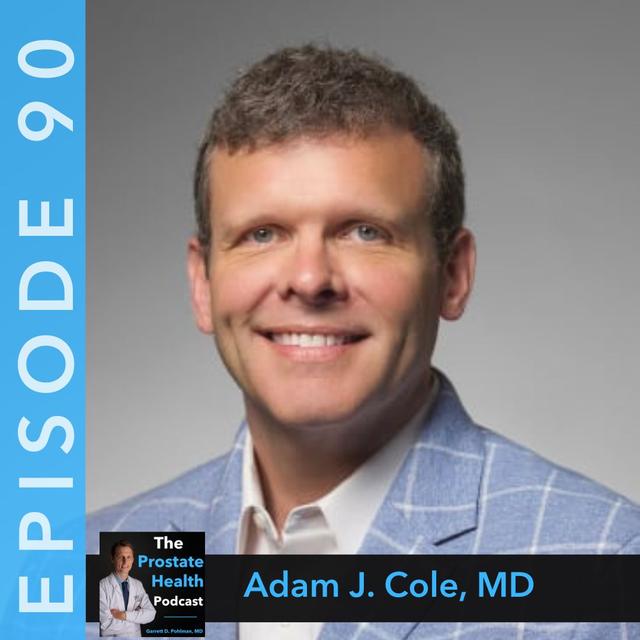 90: Innovative Pathology Solutions for Improving Prostate Cancer Detection – Adam J. Cole, MD - podcast episode cover