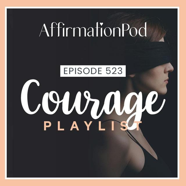 523 Courage Playlist - podcast episode cover