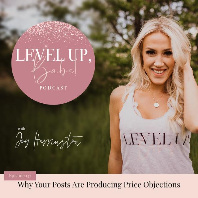 132. Why Your Posts Are Producing Price Objections - podcast episode cover
