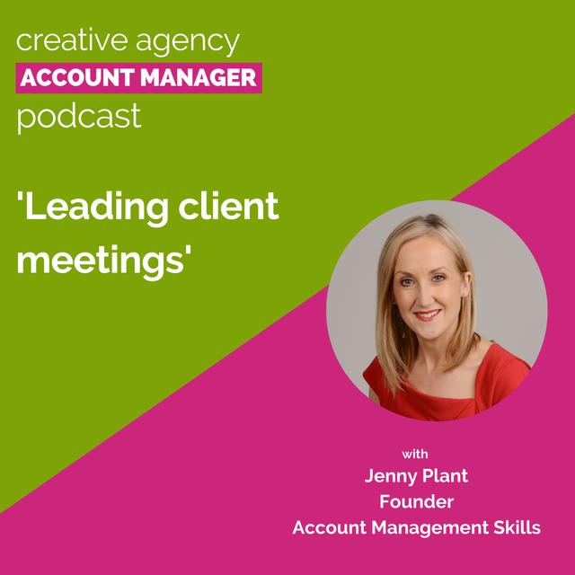 Leading client meetings, with Jenny Plant - podcast episode cover