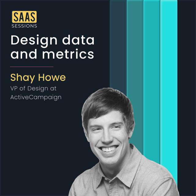 S2E18 - Design data and metrics ft. Shay Howe, VP of Design at ActiveCampaign - podcast episode cover