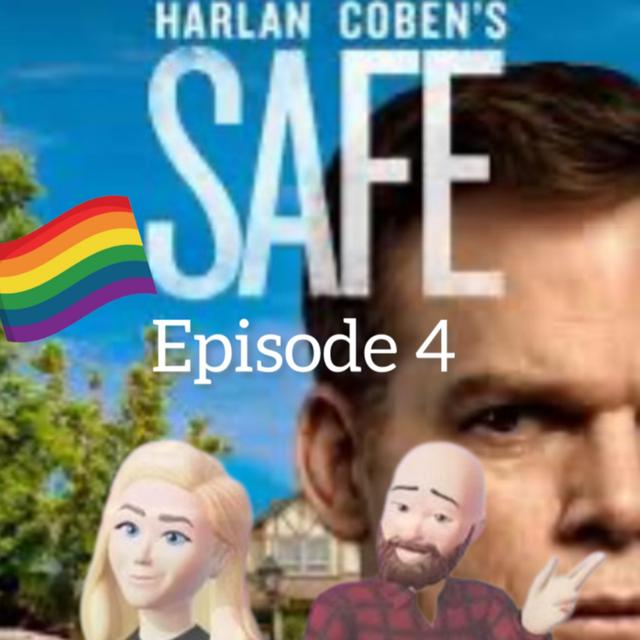 Safe - episode 4 - podcast episode cover