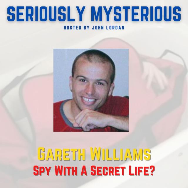 Gareth Williams - Spy With a Secret Life? - podcast episode cover