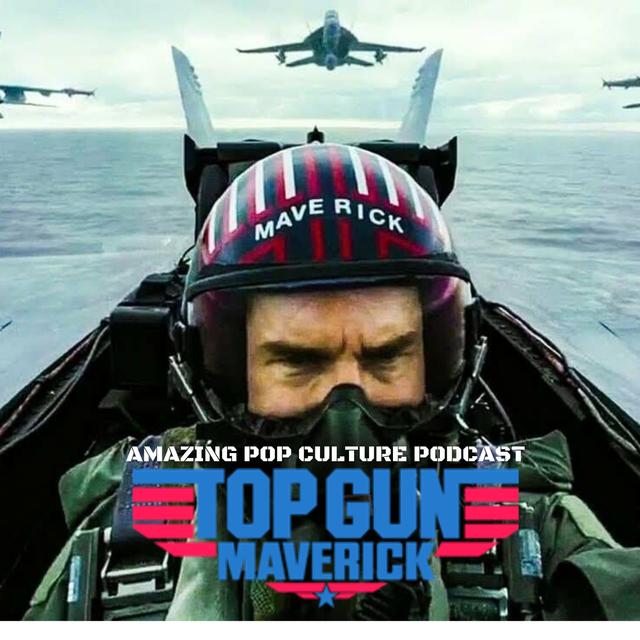 Top Gun: Maverick - podcast episode cover