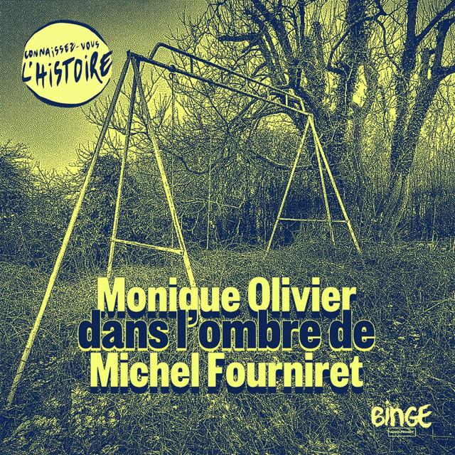 Monique Olivier, dans l’ombre de la Michel Fourniret - podcast episode cover
