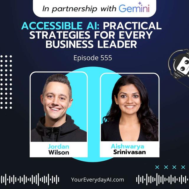 EP 555: Accessible AI: Practical Strategies for Every Business Leader - podcast episode cover