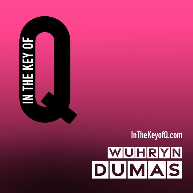 Wuhryn Dumas - podcast episode cover