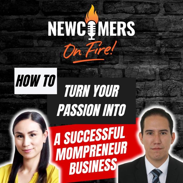 From Newcomer to Mompreneur: The Journey of Creating a Healthier Baby Food Alternative with Carmen Bautista and Luis Medina (NOF#16) - podcast episode cover