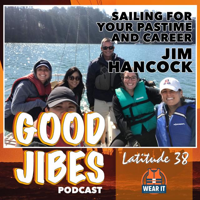 Jim Hancock on Sailing for Your Pastime and Career - podcast episode cover